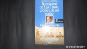 Bartolomé de las Casas, Crónica de un sueño, José Luis Olaizola, ed. Planeta, tapa blanda