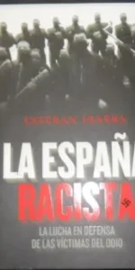 La España racista, Esteban Ibarra, Ed. Temas de hoy