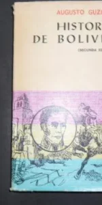 Historia de Bolivia, Augusto Guzmán, Ed. Los amigos del libro