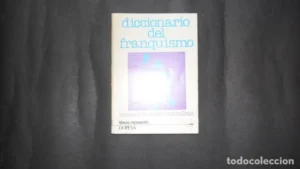 Diccionario del franquismo, Manuel Vázquez Montalbán, Ed. Dopesa