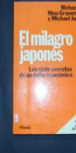 El milagro japonés, Gaul, Grunenberg y Jungblut, Ed. Planeta
