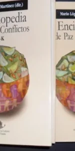Enciclopedia de Paz y Conflictos, Mario López Martínez, Ed. Eirene Enciclopedia de Paz y Conflictos, Mario López Martínez, Ed. Eirene