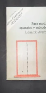 Para medir, aparatos y métodos, Eduardo Averbuj, Ed. Laia