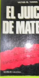 El juicio de Matesa, Víctor M. Torres, ed. Sedmay, tapa blanda El juicio de Matesa, Víctor M. Torres, ed. Sedmay, tapa blanda