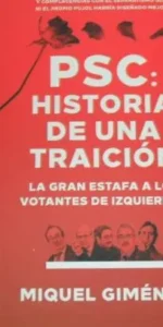 PSC: historia de una traición, Miquel Giménez, ed. DEUSTO, tapa blanda