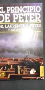 El principio de Peter, Dr. Laurence J. Peter y Raimond Hull, Ed Plaza y Janés