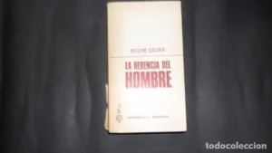 La herencia del hombre, Ritchie Calder, Ed. Ediciones G. P.
