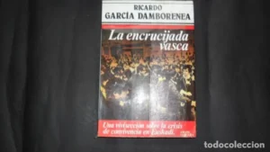 La encrucijada vasca, Ricardo García Damborenea, Ed. Argos Vergara