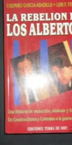 La rebelión de los Albertos, García-Abadillo y Fidalgo, Ed. Temas de hoy