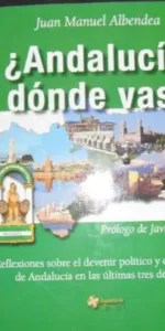 Andalucía, dónde vas?