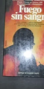 Fuego sin sangre, Horacio Sáenz Guerrero, Ed. Planeta