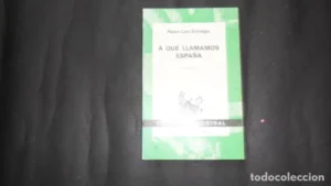 A qué llamamos España, Pedro Laín Entralgo, Ed. Espasa Calpe