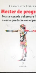 Mester de progresía, Francisco Robles, Ed. Almuzara