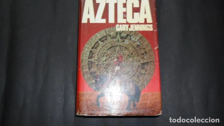 Azteca, Gary Jennings, Ed. Planeta Azteca, Gary Jennings, Ed. Planeta