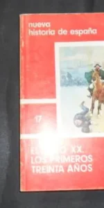 Nueva historia de España. Siglo XX. Los primeros treinta años, Ed. Edaf