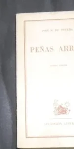Peñas arriba, José M. de Pereda, Ed. Espasa Calpe Peñas arriba, José M. de Pereda, Ed. Espasa Calpe