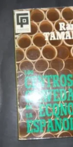 Los centros de gravedad de la economía española, Ramón Tamames, Ed. Guadiana publicaciones