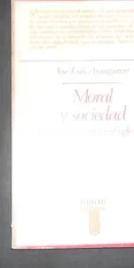 Moral y sociedad, La moral española en el s. XIX, José Luis Aranguren, Ed. Taurus