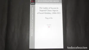 The Ladder of success in Imperial China, Ping-ti Ho, Ed. Science Editions