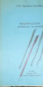 Marinaleda, Andaluces, levantaos, J.M. Sánchez Gordillo, Ed. Aljibe