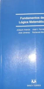 Fundamentos de Lógica matemática, VVAA, Ed. Sanz y Torres