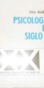 Psicologías del siglo XX, Edna Heidbreder, Ed. Paidós