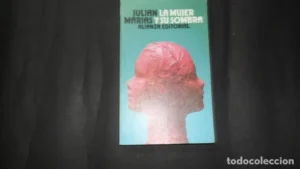 La mujer y su sombra, Julián Marías, Ed. Alianza editorial