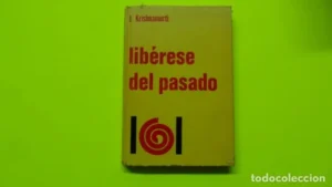 Libérese del pasado, J. Krishnamurti, ed. Orion, tapa dura