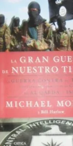 La gran guerra de nuestro tiempo, Michael Morell y Bill Harlow, Ed. Crítica