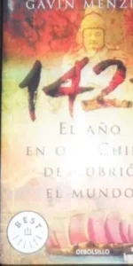 El año que China descubrió el mundo, Gavin Menzies, Ed. Random House Mondadori