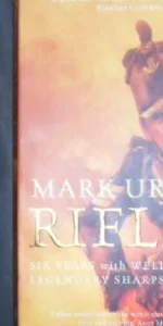 Rifles, Mark Urban, Ed. Faber and faber