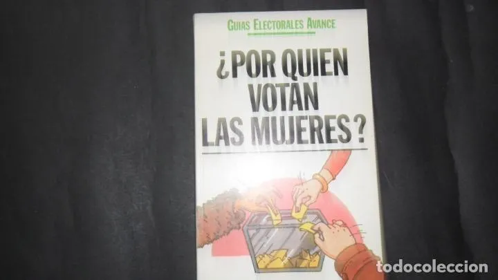 ¿Por quién votan las mujeres?, Ed. Avance ¿Por quién votan las mujeres?, Ed. Avance