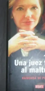 Una juez frente al maltrato, Raimunda de Peñafort, Ed. Random House Mondadori