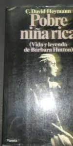 Pobre niña rica, C. David Haymann, Ed. Planeta Pobre niña rica, C. David Haymann, Ed. Planeta