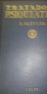Tratado de Psiquiatría, E. Bleuler, Ed. Calpe