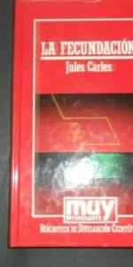 La fecundación, Jules Carles, Ed. Orbis