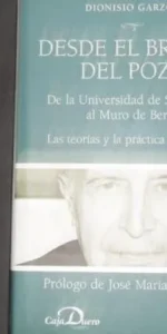 Desde el brocal del pozo, Dionisio Garzón, Ed. Algaba