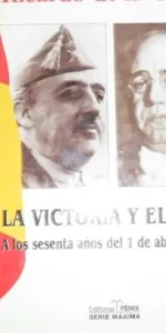 La victoria y el caos, Ricardo de la Cierva, Ed. Fénix