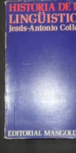Historia de la Lingüística, Jesús Antonio Collado, Ed. Mangold