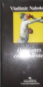 Opiniones contundentes, Vladimir Nabokov, Ed. Anagrama Opiniones contundentes, Vladimir Nabokov, Ed. Anagrama