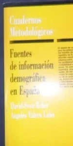Fuentes de información demográfica en España, David-Sven Reher y Ángeles Valero Lobo