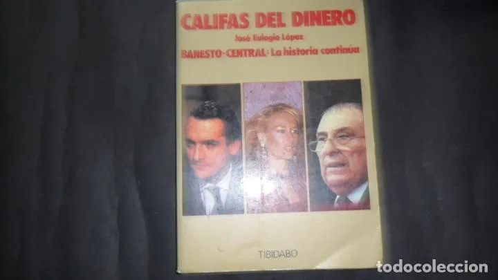 Califas del dinero, José Eulogio López, Ed. Tibidabo Califas del dinero, José Eulogio López, Ed. Tibidabo