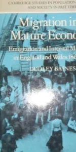 Migration in a Mature Economy, Dudley Baines, Ed. Cambridge University Press Migration in a Mature Economy, Dudley Baines, Ed. Cambridge University Press
