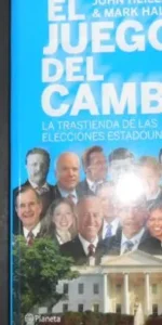 El juego del cambio, John Heilemann y Mark Halperin, Ed. Planeta