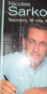 Nicolas Sarkozy, Testimonio. Mi vida, mis ideas, Ed. Taurus