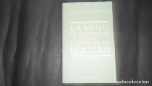 Erasmo de Rotterdam, Elogio de la locura, Ed. Biblioteca El Mundo