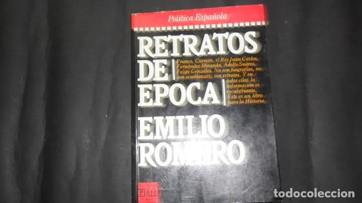 Retratos de época, Emilio Romero, Ed. Plaza y Janés Retratos de época, Emilio Romero, Ed. Plaza y Janés