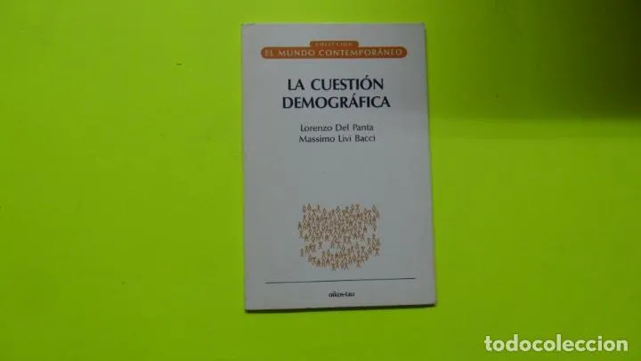 La cuestión demográfica, Lorenzo del Panta, Massimo Livi, ed. Oikos, tapa blanda La cuestión demográfica, Lorenzo del Panta, Massimo Livi, ed. Oikos, tapa blanda