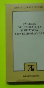 Páginas de literatura e historias contemporáneas, José Manuel Cuenca Toribio, ed. Mezquita