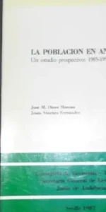 La población en Andalucía, Un estudio prospectivo: 1985-1995